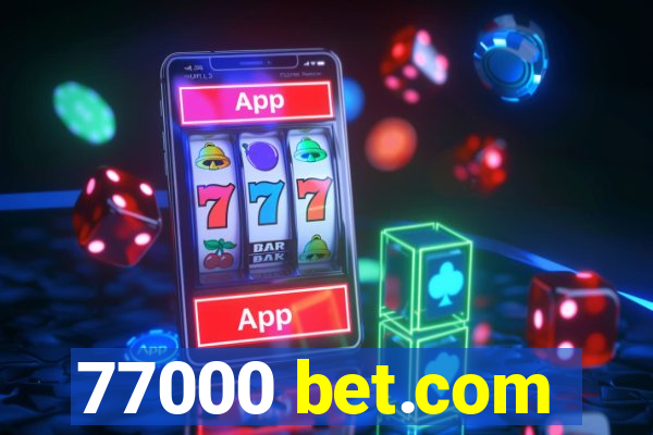 77000 bet.com